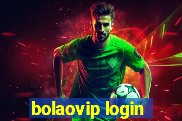 bolaovip login